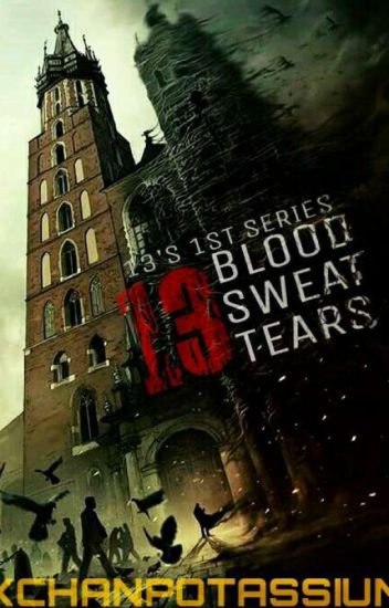 13's 1st Series: 13: Blood, Sweat And Tears