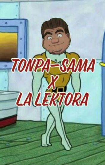 Tonpa-sama X La Lektora