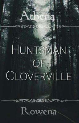 Huntsman of Cloverville