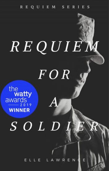 Requiem For A Soldier (requiem #1)