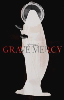 Grave Mercy [excerpt]
