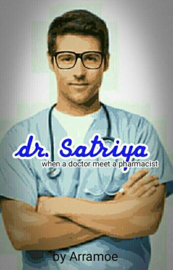 Dr. Satriya (completed)