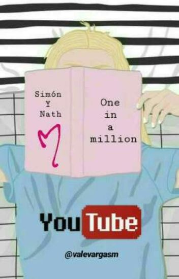 One In A Million | Simon Vargas Y Nath Campos