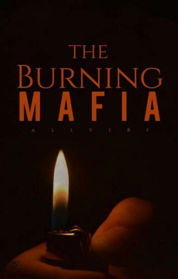 The Burning Mafia (#2 De Bilogía)