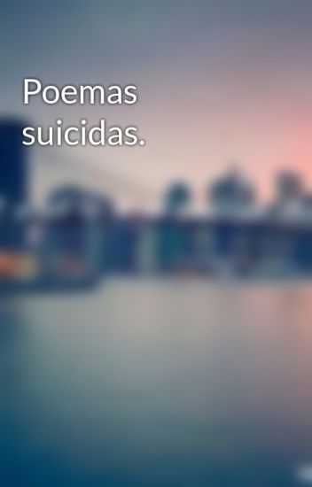 Poemas Suicidas.