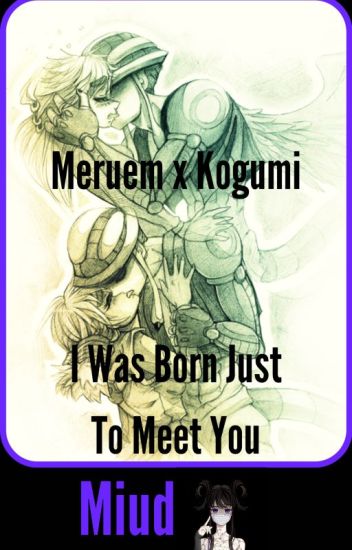 I Was Born Just To Meet You