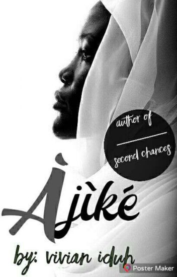 Àjíkè (book One In The Battered Wives Series) #projectnigeria