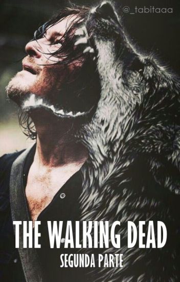 The Walking Dead || Daryl Dixon || P2