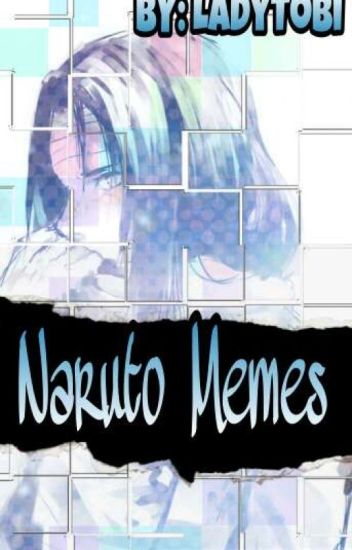 Memes Naruto + Imágenes [en Español ]