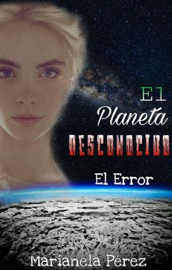 El Planeta Desconocido - El Error.