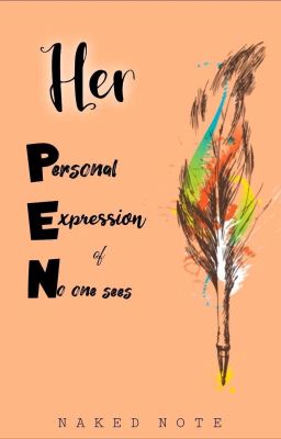 her pen (personal Expressions of No...