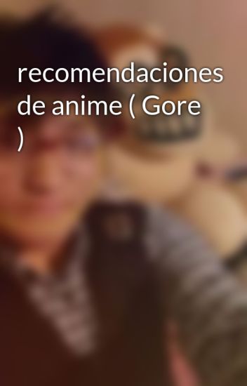 Recomendaciones De Anime ( Gore )