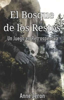 El Bosque De Los Restos // Un Juego En Retrospectiva