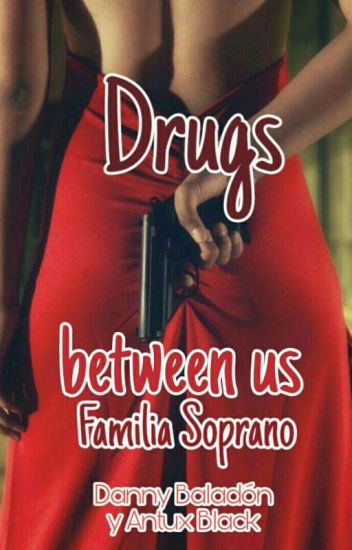 Drugs Between Us (familia Soprano)