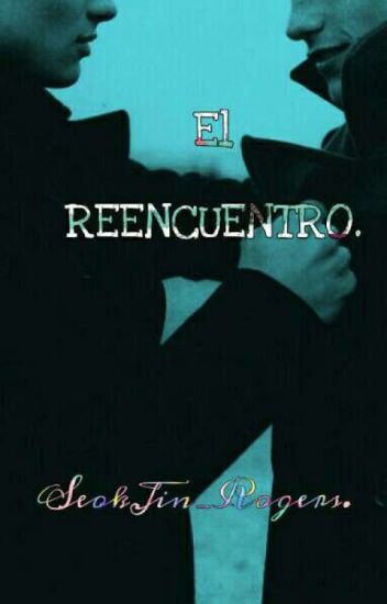 ♥- El Reencuentro -♥