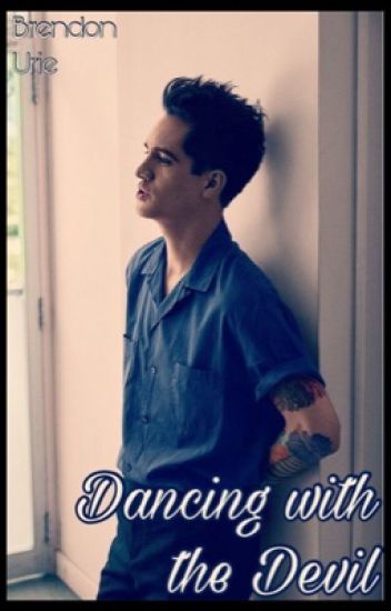 Dancing With The Devil//brendon Urie