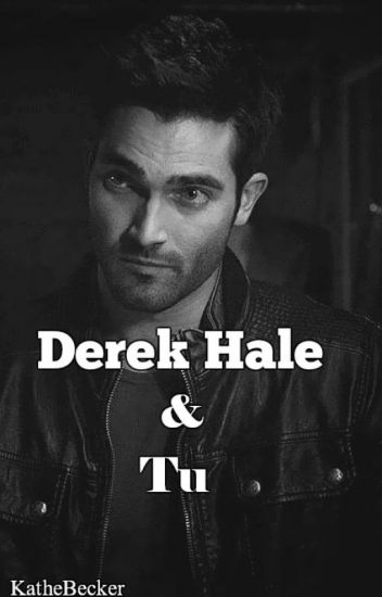 Derek Hale & Tú