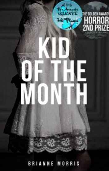 Kid Of The Month (completed, Editing)