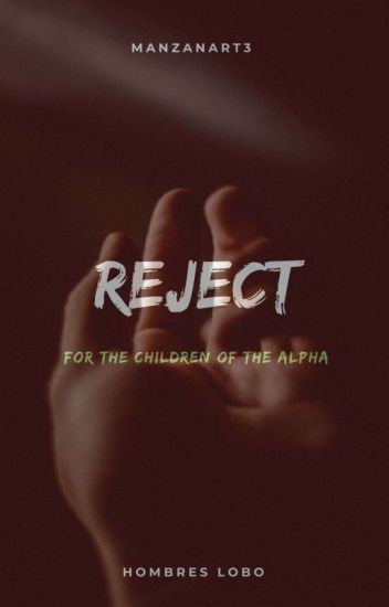 Reject For The Children Of The Alpha