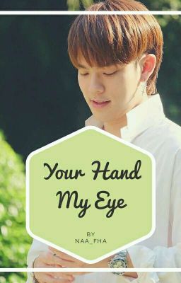 Your Hand, my eye [mingkit]