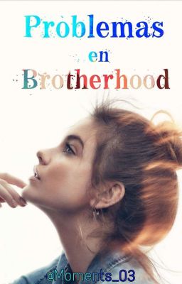 Problemas En Brotherhood