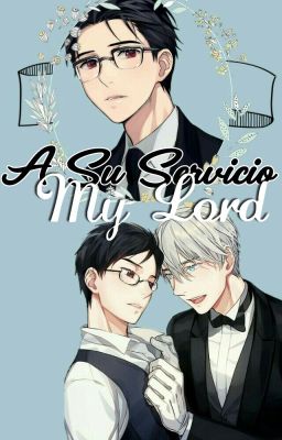 A Su Servicio My Lord