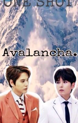 one Shot: Avalancha. || (kyuwook)
