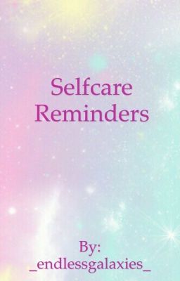 Selfcare Reminders