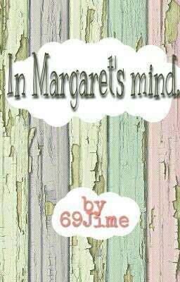 in Margaret's Mind