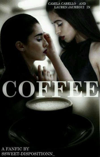 Coffee|camren|