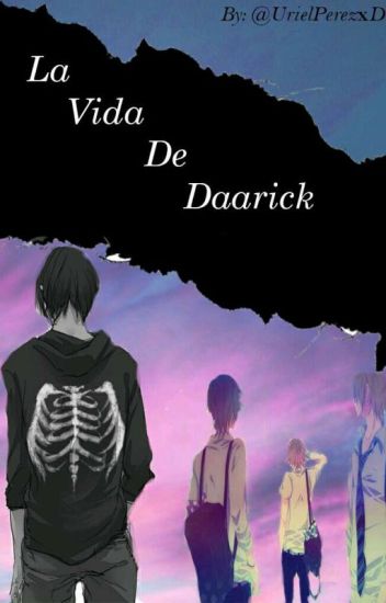 La Vida De Daarick