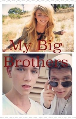 my big Brothers (collins key Fanfic)