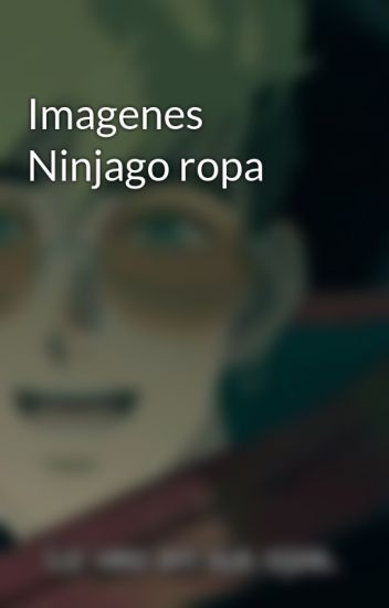 Imagenes Ninjago Ropa