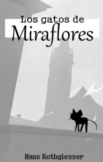 Los Gatos De Miraflores