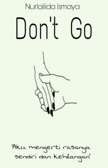 Don't Go ( Dlm Perbaikan )