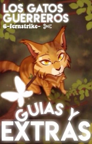 Los Gatos Guerreros - Guías Y Extras