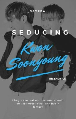 Seducing Kwon Soonyoung √ Soonhoon
