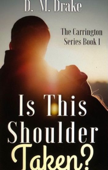 Is This Shoulder Taken? [1st Place Winner Undiscovered Writer's Awards]
