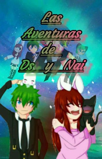 Las Aventuras De Dsimphony Y Naishys!!