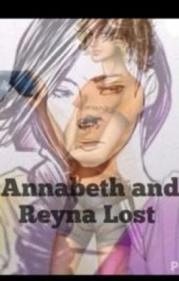 Reyna And Annabeth Lost