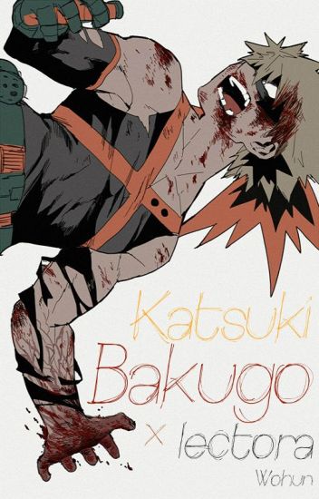 Bakugo Katsuki X Lectora [one Shot] (bnha)