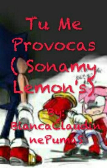 Tu Me Provocas ( Sonamy Lemon's)