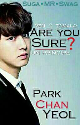 Are You Sure? ©park Chanyeol ♥tu. 