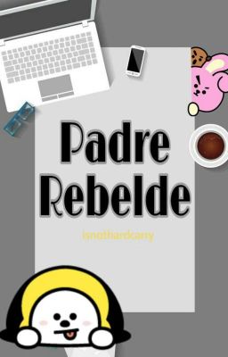 Padre Rebelde | Kookmin
