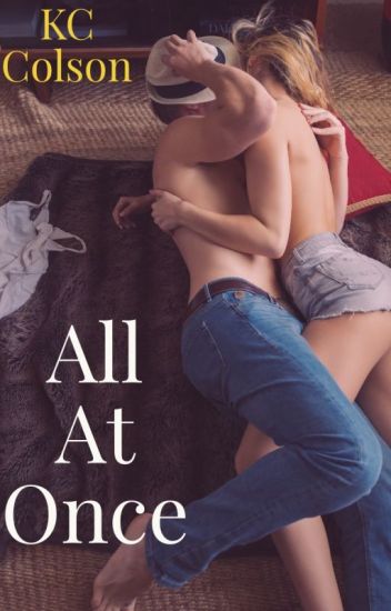 All At Once (completed) - Finding You Book 1