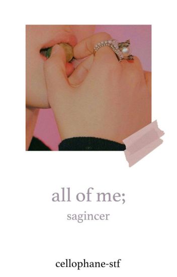 All Of Me [sagincer]