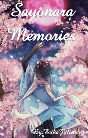 Sayonara Memories | Adios Recuerdos
