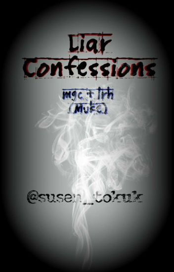 Liar Confessions » Muke