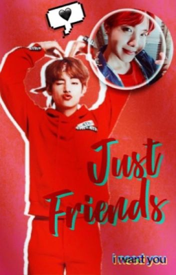 ¿just Friends? || Hopev