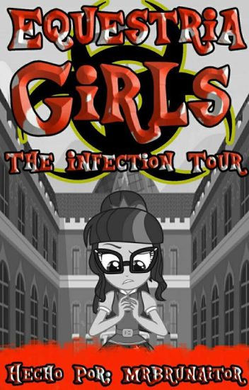 Equestria Girls: The Infection Tour
